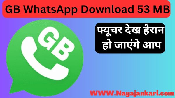 GB WhatsApp Apk | GB WhatsApp V17.20 Download | GB WhatsApp Download 53 MB